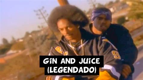 Snoop Dogg - Gin and Juice [Legendado] - YouTube