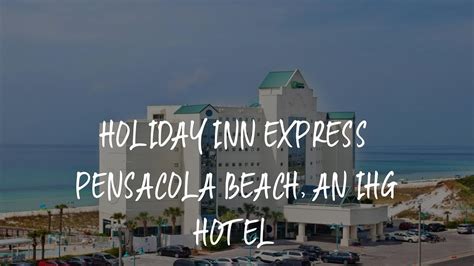 Holiday Inn Express Pensacola Beach, an IHG Hotel Review - Pensacola Beach , United States of ...