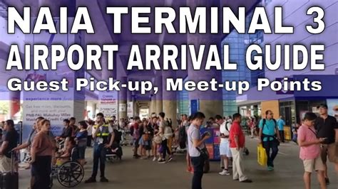 NAIA Terminal 3 Airport Arrival Guide - Where to Wait | Meet-up Point ...