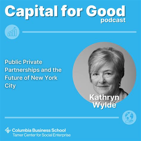 Public Private Partnerships and the Future of New York City With Kathryn Wylde | Columbia ...