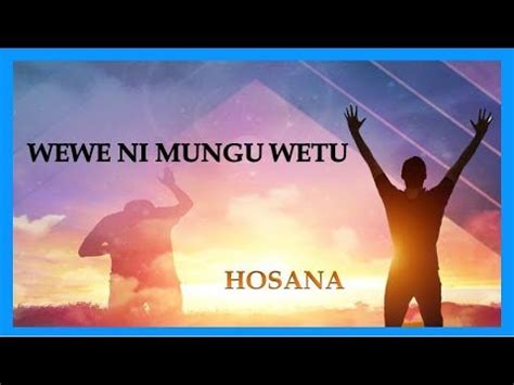 WEWE NI MUNGU WETU - HOSANA NDIWE MUNGU WETU - YouTube | Gospel song, Youtube, Development