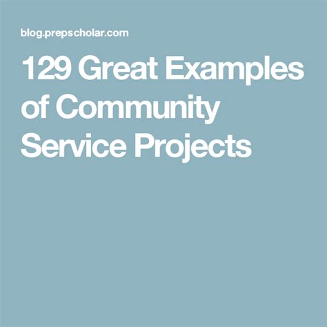 129 Great Examples of Community Service Projects | Community service ...