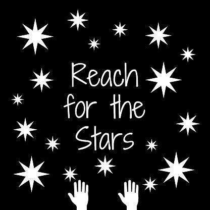 Inspirational Quote Reach For The Stars Stock Illustration - Download Image Now - iStock