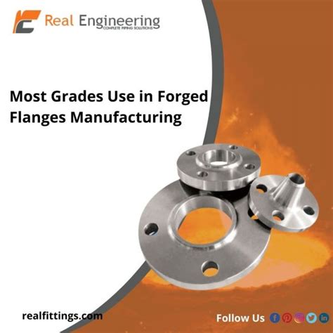 Most Grades Use in Forged Flanges Manufacturing - Real Engineering