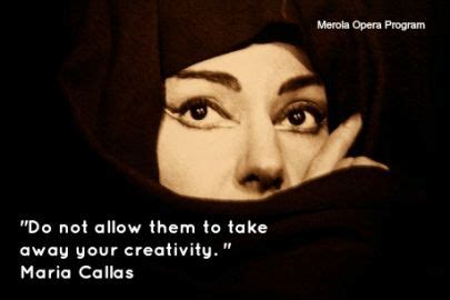 Maria Callas Quotes. QuotesGram