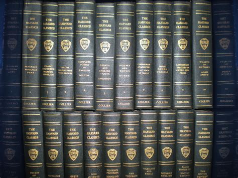 "The Harvard Classics”: $125.00 for the 51 volume set. It's a first ...