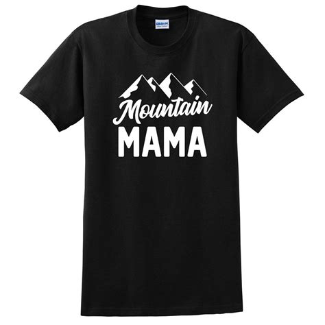 Mountain mama T Shirt – keeponprint | T shirt, Mom tshirts