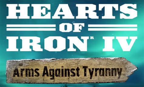 Hearts of Iron IV Patch 1.13: Arms Against Tyranny DLC - EIP Gaming