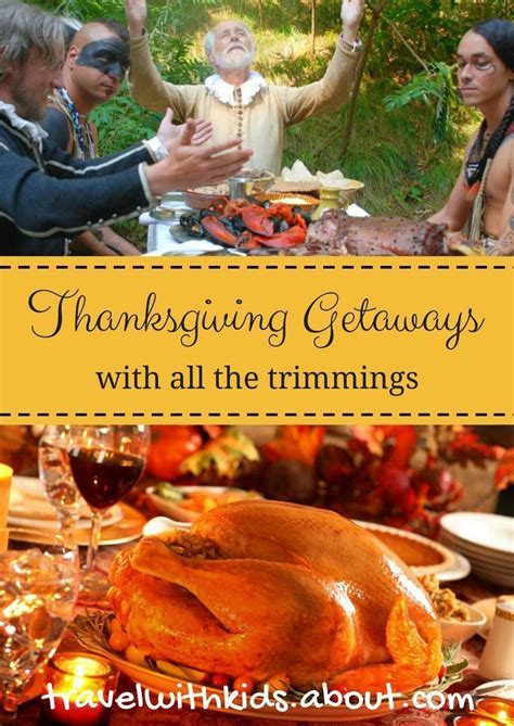 Where to Go for Thanksgiving Weekend Getaways | Thanksgiving getaways ...