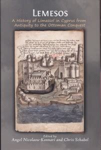 Lemesos: A History of Limassol in Cyprus from Antiquity to the Ottoman ...