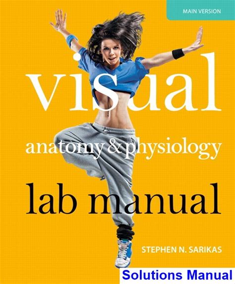 Visual Anatomy and Physiology Lab Manual Main Version 1st Edition Sarikas Solutions Manual ...