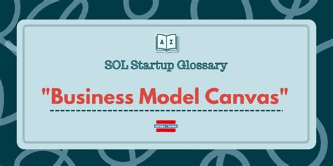 Startup Glossary: Business Model Canvas | Startups of London