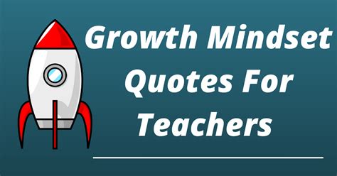 61 Best Growth Mindset Quotes for Teachers And Educators