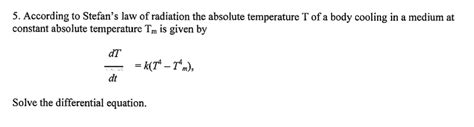 Solved 5. According to Stefan's law of radiation the | Chegg.com