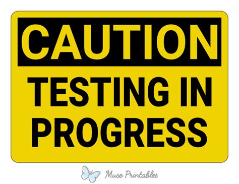 Printable Testing in Progress Caution Sign