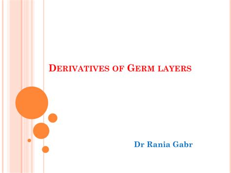 Derivatives of Germ layers