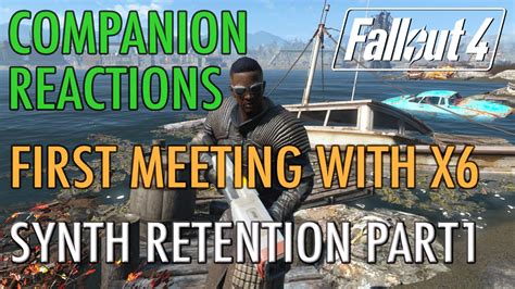 Companion Reactions, Meeting X6, Synth Retention Part1 - Fallout 4 - YouTube