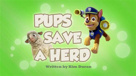 Pups Save a Herd | PAW Patrol Wiki | FANDOM powered by Wikia