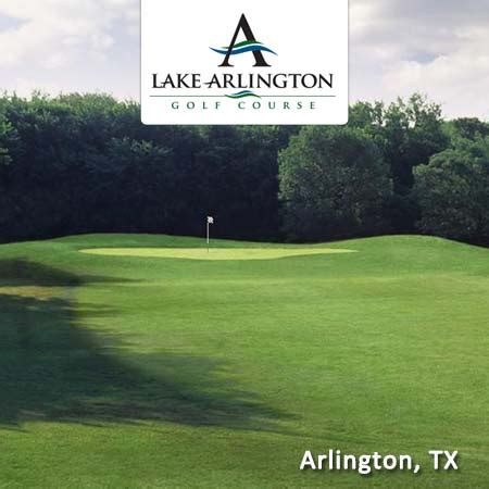 Lake Arlington Golf Course - Arlington, TX - Save up to 49%