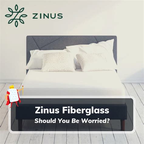 Zinus Fiberglass: What's The Deal? - Best Mattress For You