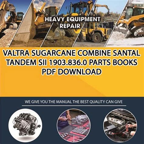 Valtra Sugarcane Combine Santal Tandem Sii 1903 836 0 Parts Books Pdf Download - Service manual ...