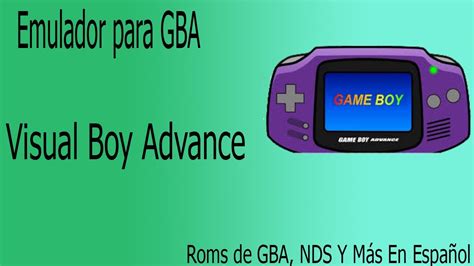 Descargar Visual Boy Advance El Mejor Emulador De GBA Para Pc 2019 ...