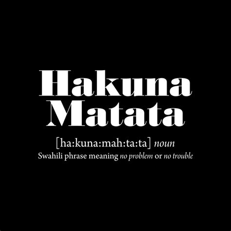 Hakuna Matata Quotes