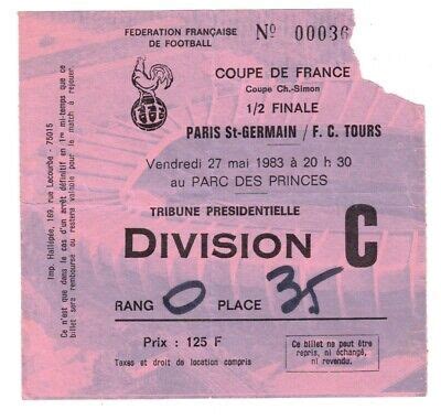 TICKET BILLET COLLECTION Football PSG Paris - FC Tours 27/05/1983 COUPE ...