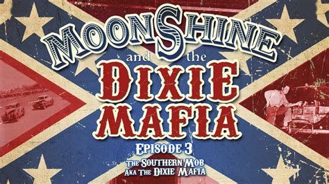 The Southern Mob, aka The Dixie Mafia