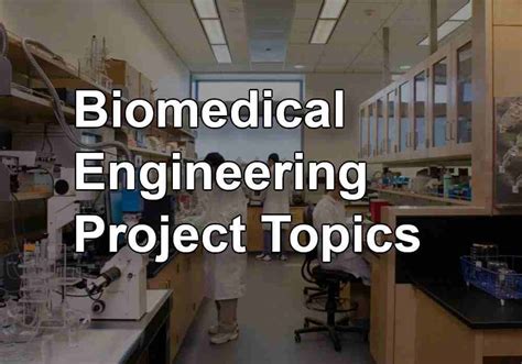 Latest Biomedical Engineering Project Topics 2024 | EnggKatta