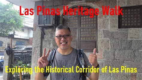 Las Pinas Heritage Walk. Exploring the Historical Corridor of Las Pinas City - YouTube