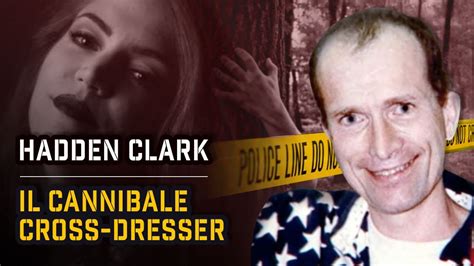 HADDEN CLARK: IL KILLER CROSS-DRESSER | True Crime - YouTube