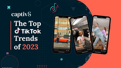 The Top TikTok Trends of 2023 [Download] - Captiv8