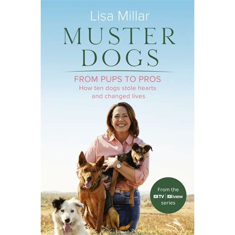 Muster Dogs From Pups to Pros by Lisa Millar | BIG W