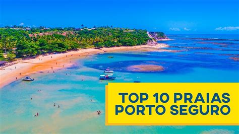 Melhores Praias de Porto Seguro: 10 Lugares maravilhosos que você precisa conhecer - YouTube