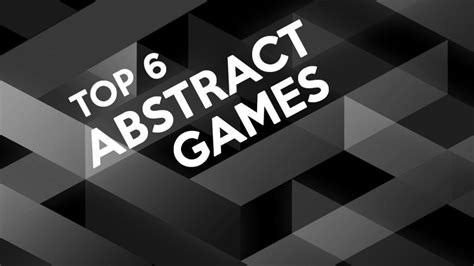 Top 6 Abstract Games - Games About Nothing, and Everything — Meeple ...