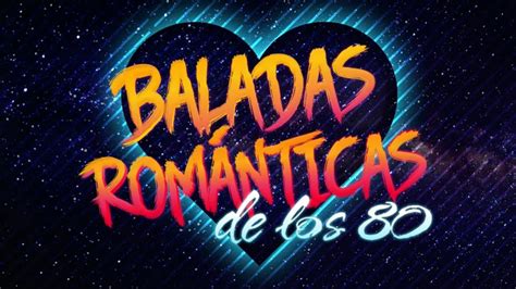 Baladas románticas de los 80 - YouTube