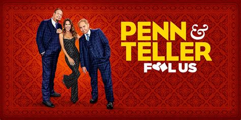 Penn & Teller: Fool Us Season 10 Episode 16 — (March 22, 2024 ...