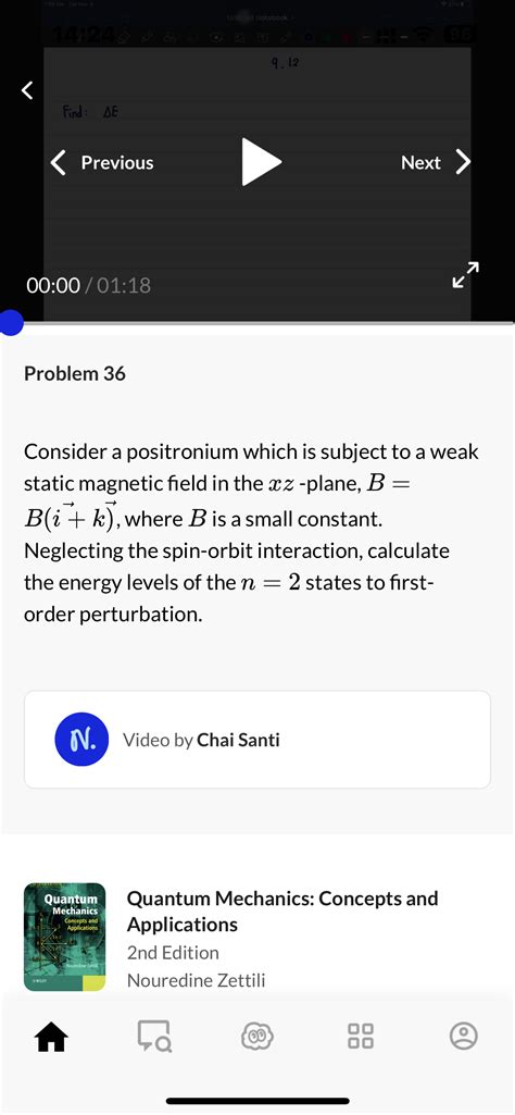 SOLVED: Problem 36 Consider a positronium which is subject to a weak static magnetic field in ...