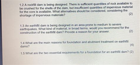 Solved 1.2 A rockfill dam is being designed. There is | Chegg.com