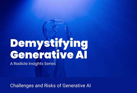 5. Challenges and Risks of Generative AI | Radicle