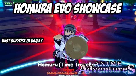 HOMURA EVO SHOWCASE MAX LEVEL ANIME ADVENTURES - THE NEW BEST SUPPORT IN THE GAME? - YouTube