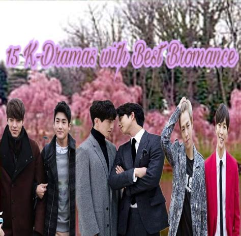 👬Top 15 Kdramas with Best Bromance👬 | K-Drama Amino