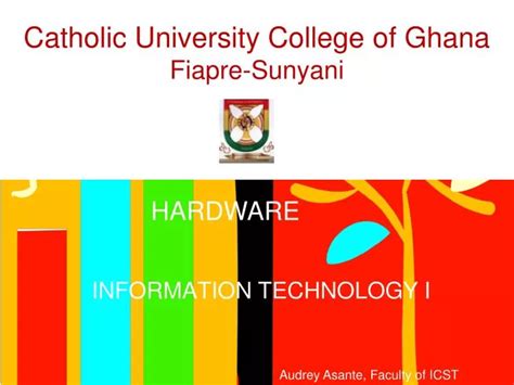 PPT - Catholic University College of Ghana Fiapre-Sunyani PowerPoint Presentation - ID:6431587