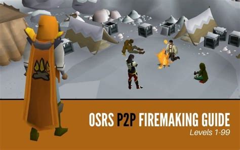 The Ultimate OSRS P2P Firemaking Guide (1-99) | High Ground Gaming