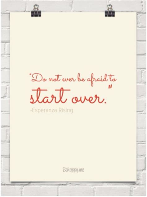 "Do not ever be afraid to start over" Esperanza Rising | Quotes for students, Esperanza rising ...