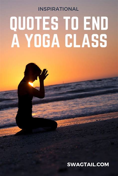 QUOTES TO END A YOGA CLASS - Swagtail | Yoga themes, Yoga reading, Yoga ...