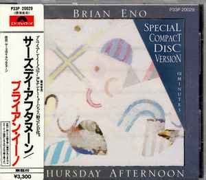 Brian Eno - Thursday Afternoon (1985, CD) | Discogs