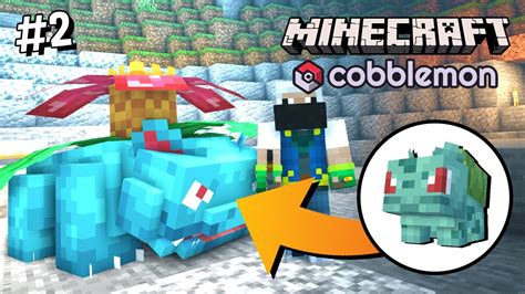 Evolving my Bulbasaur to Venusaur (MAX EVOLUTION) | CobbleMon Minecraft EP-2 - YouTube