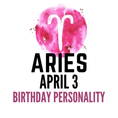 April 3 Zodiac Birthday – Adventurous Performer | astroligion.com